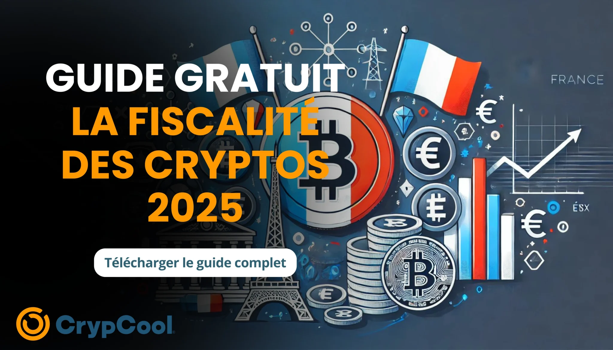Le guide de la fiscalité des cryptos en 2025